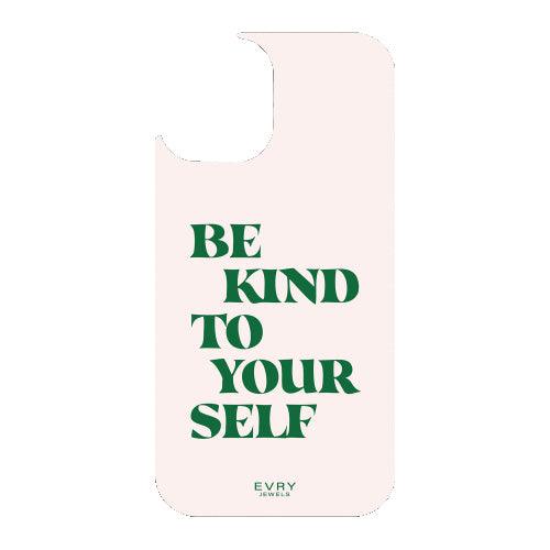 Be Kind Phone Cover Be Kind Phone Cover
