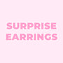 Surprise Earrings - EVRYJEWELS