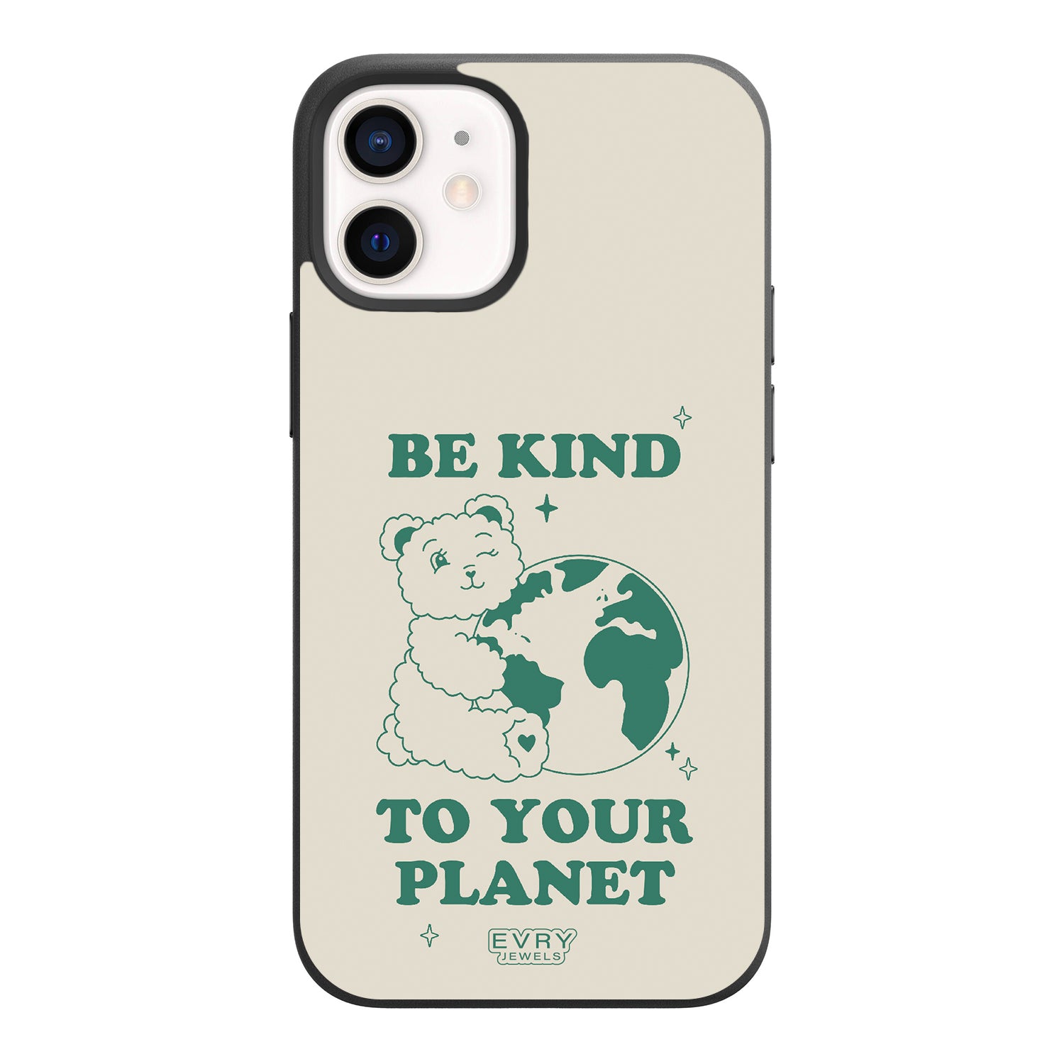 Be Kind to Your Planet Phone Case